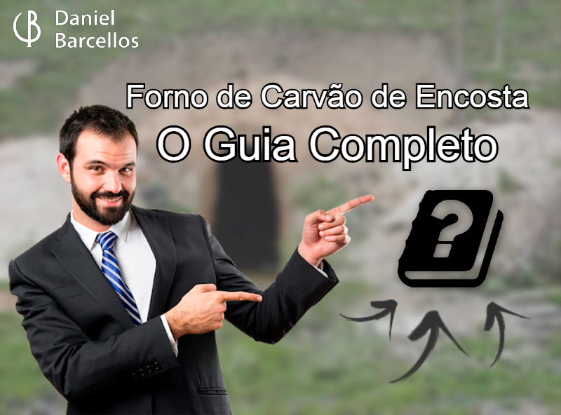 Forno de Carvão de Encosta – O Guia Completo